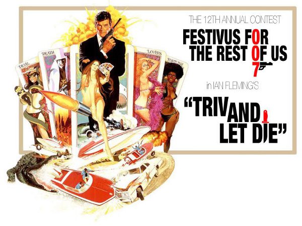 Festivus Trivia 12 poster &mdash; Triv And Let Die